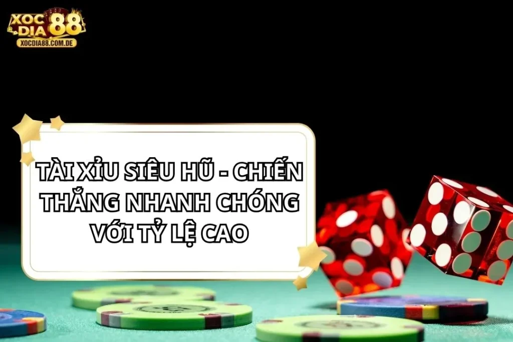 Tài Xỉu Siêu Hũ Xocdia88