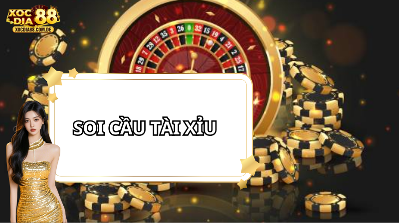 Soi Cầu Tài Xỉu: Kinh Nghiệm & Chiến Thuật Từ Người Chơi 2025